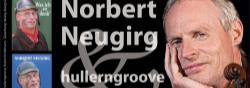 Norbert Neugirg und hullerngroove